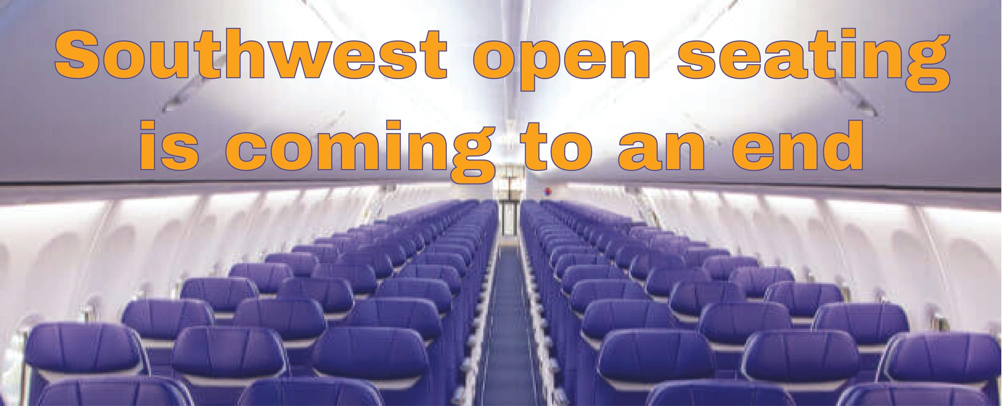 Southwest Airlines: Your Seat’s Got a Name Now (Sorry, No More Musical Chairs)